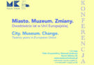Miasto Muzeum. Zmiany. Dwadzieścia lat w Unii Europejskiej