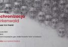 “Synchronizacja w Birkenwald” – spektakle w Muzeum AK